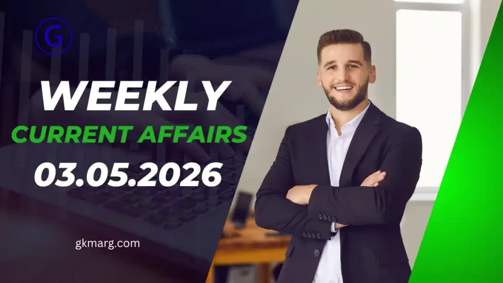 Weekly Current Affairs 03.05.2026